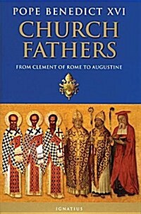 Church Fathers: From Clement of Rome to Augustine (Paperback)