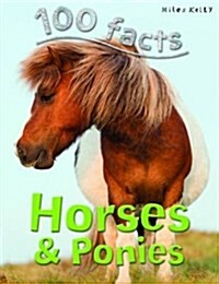 100 Facts Horses and Ponies (Paperback)