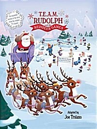 T.E.A.M. Rudolph and the Reindeer Games (Hardcover)