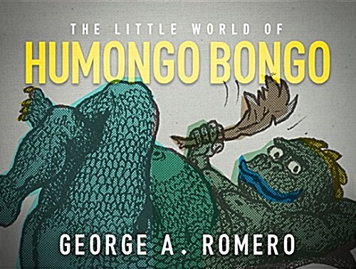 The Little World of Humongo Bongo (Paperback)