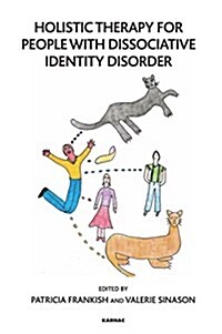 Holistic Therapy for People with Dissociative Identity Disorder (Paperback)
