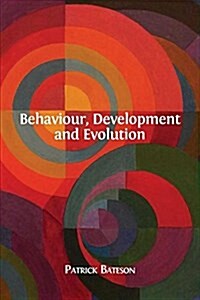 Behaviour, Development and Evolution (Paperback)