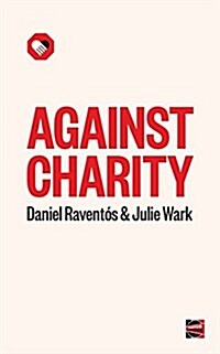 Against Charity (Paperback)