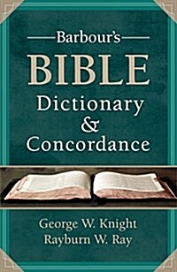 Barbours Bible Dictionary and Concordance (Paperback)