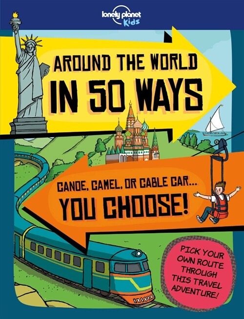 Lonely Planet Kids Around the World in 50 Ways (Paperback)