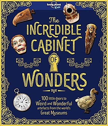 Lonely Planet Kids Incredible Cabinet of Wonders (Hardcover)
