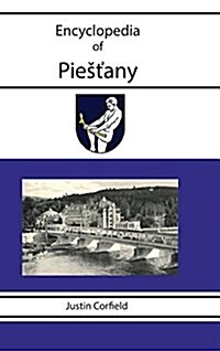 Encyclopedia of Piestany (Hardcover)