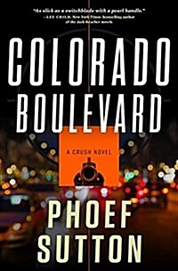 Colorado Boulevard: A Crush Mystery (Hardcover)