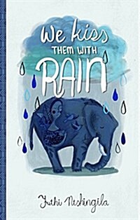 We Kiss Them with Rain (Paperback)