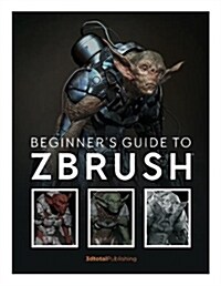 Beginners Guide to Zbrush (Paperback)