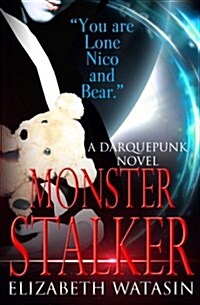 Monster Stalker: A Darquepunk Novel (Paperback)