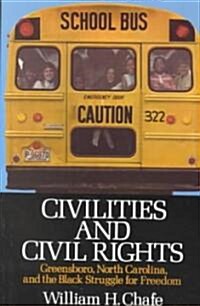 Civilities and Civil Rights: Greensboro, North Carolina, and the Black Struggle for Freedom (Paperback, Revised)