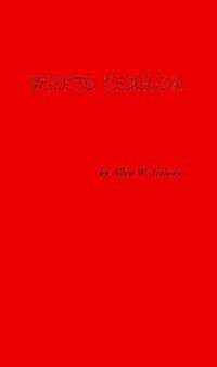 White Terror: The Ku Klux Klan Conspiracy and Southern Reconstruction (Hardcover)