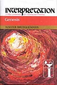 Genesis: Interpretation: A Bible Commentary for Teaching and Preaching (Hardcover)