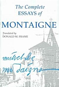 Complete Essays of Montaigne (Paperback)