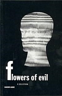 Flowers of Evil: A Selection (Paperback)