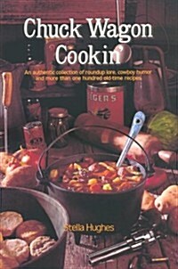Chuck Wagon Cookin (Paperback)