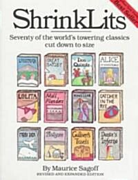 Shrinklits: Seventy of the Worlds Towering Classics Cut Down to Size (Paperback, Revised, Expand)