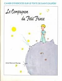 Le Compagnon Du Petit Prince Workbook (Paperback)