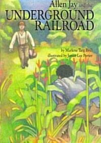 Allen Jay and the Underground Railroad (Paperback)