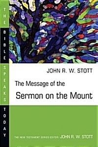 The Message of the Sermon on the Mount (Paperback)