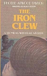 The Iron Clew: A Leonidas Witherall Mystery (Paperback)
