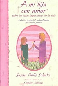 A Mi Hija Con Amor / To My Daughter With Love (Paperback, Translation)