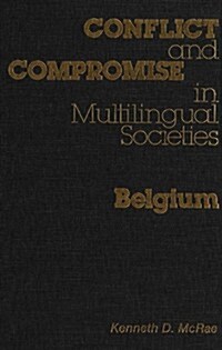 Conflict and Compromise in Multilingual Societies (Hardcover)