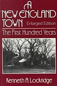 A New England Town: The First Hundred Years (Paperback, 2)