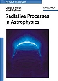 Radiative Processes in Astrophysics (Paperback)