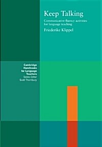 Keep Talking : Communicative Fluency Activities for Language Teaching (Paperback)