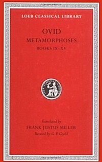 Metamorphoses, Volume II: Books 9-15 (Hardcover, 2)