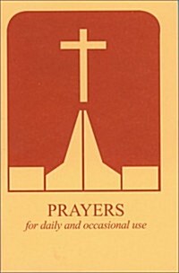 Prayers: For Daily and Occasional Use (Paperback)