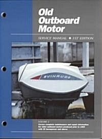 Proseries Old Outboard Motor Prior To 1969 (Volume 2) Service Repair Manual (Paperback)