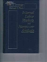 Internal Labor Markets and Manpower Analysis (Hardcover, Revised)
