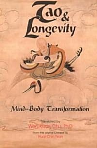 Tao & Longevity: Mind-Body Transformation (Paperback)