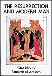 The Resurrection and Modern Man (Paperback)