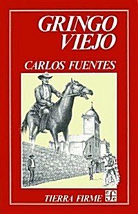 Gringo viejo / Old Gringo (Paperback)