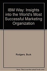 Marketing the IBM Way (Hardcover, Revised)