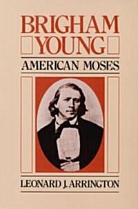 Brigham Young: American Moses (Paperback)
