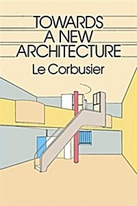 Towards a New Architecture (Paperback)