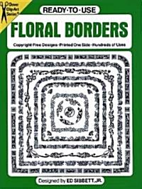Ready-To-Use Floral Borders (Paperback)