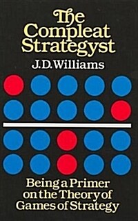 The Compleat Strategyst: Being a Primer on the Theory of Games of Strategy (Paperback, Revised)
