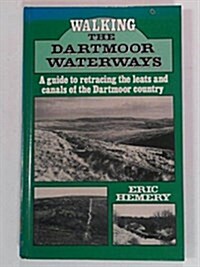 Walking the Dartmoor Waterways (Hardcover)