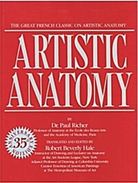 Artistic Anatomy: The Great French Classic on Artistic Anatomy (Paperback)