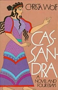 Cassandra: A Novel and Four Essays (Paperback)