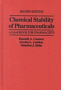 Chemical Stability of Pharmaceuticals: A Handbook for Pharmacists (Hardcover, 2, Revised)