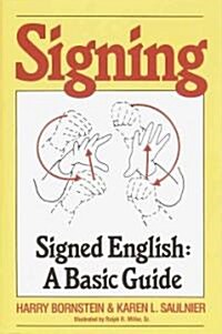 Signing: Signed English: A Basic Guide (Paperback)