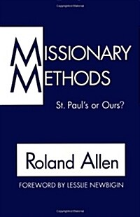 Missionary Methods: St. Pauls or Ours? (Paperback)