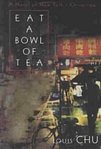 Eat a Bowl of Tea (Paperback, Reissue)